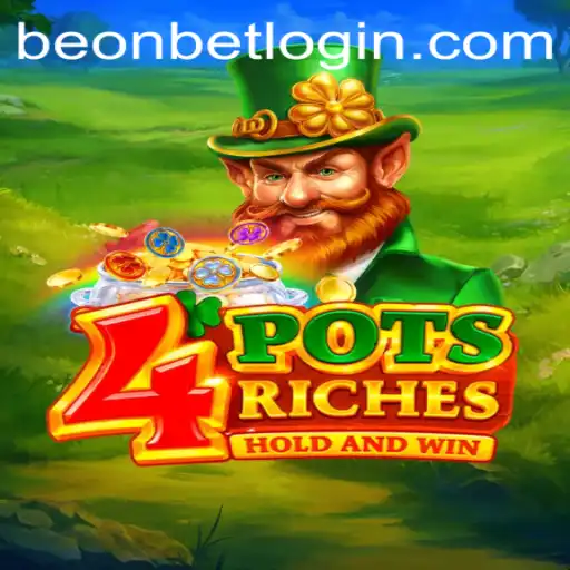 Exploring the Thrills of 4potsriches: A Unique Gaming Experience with Beonbet